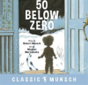 50_Below_Zero__Classic_Munsch_Audio_