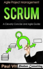 Scrum__A_Cleverly_Concise_and_Agile_Guide