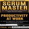 Scrum_Master_Box_Set__21_Tips_to_Facilitate_and_Coach___Productivity_21_Tips_for_Explosive_Time_M