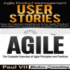 Agile_Product_Management__User_Stories__How_to_Capture_and_Manage_Requirements___Agile__The_Complete