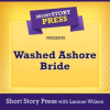 Short_Story_Press_Presents_Washed_Ashore_Bride