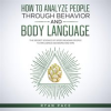 HOW_TO_ANALYZE_PEOPLE_THROUGH_BEHAVIOR_AND_BODY_LANGUAGE