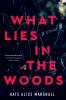What_lies_in_the_woods