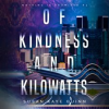 Of_Kindness_and_Kilowatts