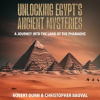 Unlocking_Egypt_s_Ancient_Mysteries