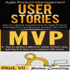 Agile_Product_Management_Box_Set__User_Stories___Minimum_Viable_Product_With_Scrum