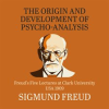 The_Origin_and_Development_of_Psychoanalysis