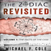 The_Zodiac_Revisited__Volume_1__The_Facts_of_the_Case