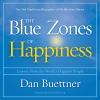 The_Blue_Zones_of_Happiness