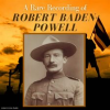 A_Rare_Recording_of_Robert_Baden-Powell