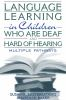 Language_learning_in_children_who_are_deaf_and_hard_of_hearing