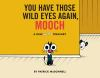 You_have_those_wild_eyes_again__Mooch