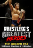Wrestling_s_Greatest_Heroes__The_Golden_Era__20_Classic_Wrestlers___10_Matches