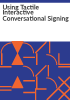 Using_tactile_interactive_conversational_signing