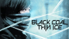 Black_Coal__Thin_Ice