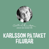 Karlsson_p___taket_filurar
