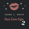 Jazz_Love_Lips__Vol__2