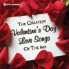 The_Greatest_Valentine_s_Day_Love_Songs_of_the_60_s