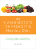The_Hashimoto_s_Thyroiditis_Healing_Diet