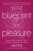 Your_blueprint_for_pleasure