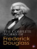The_Complete_Works_of_Frederick_Douglass