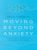 Moving_Beyond_Anxiety