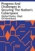 Progress_and_challenges_in_securing_the_Nation_s_cyberspace