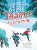 Jasper_and_the_riddle_of_Riley_s_mine