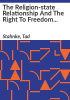 The_religion-state_relationship_and_the_right_to_freedom_of_religion_or_belief