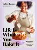 Life_is_what_you_bake_it