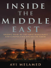 Inside_the_Middle_East__Making_Sense_of_the_Most_Dangerous_and_Complicated_Region_on_Earth