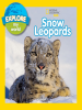 Explore_My_World_Snow_Leopards