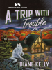 A_Trip_with_Trouble--The_Mountain_Lodge_Mysteries