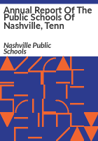 Annual_report_of_the_public_schools_of_Nashville__Tenn