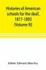 Histories_of_American_schools_for_the_deaf__1817-1893__Volume_III_