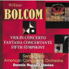 Bolcom__Violin_Concerto__Fantasia_Concertante____Symphony_No__5