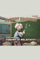 Graphic_Science_Biographies__Albert_Einstein_and_the_Theory_of_Relativity