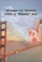 Bridge_to_sound_with_a__bionic__ear